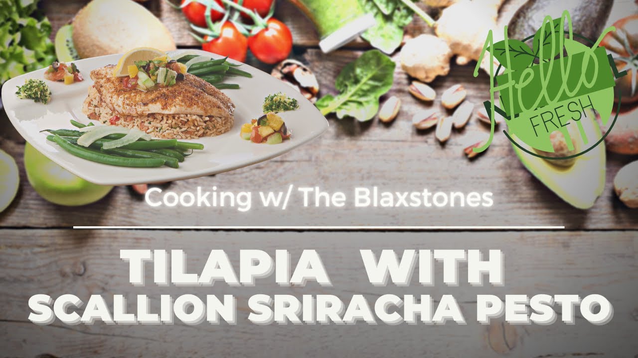 Tilapia with Scallion Sriracha Pesto EASY MEAL PREP Hello Fresh Meal HelloFreshUS YouTube