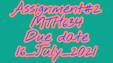 MTH634||ASSIGNMENT#2||SOLUTION