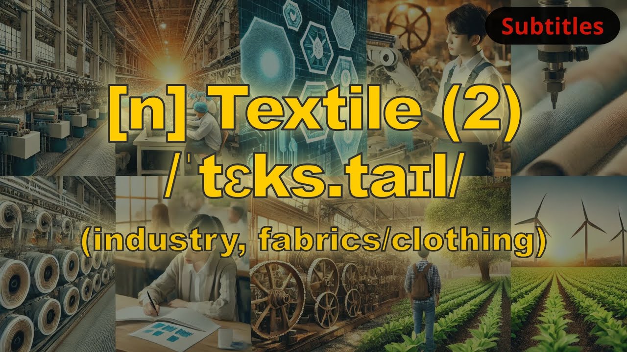 [n] Textile meaning (industry, fabrics/clothing) with 5 examples - YouTube
