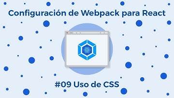 Configuración de Webpack para React - 09. Uso de CSS