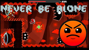 Geometry Dash - Never Be Alone