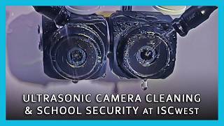 Celebrity Ultrasonic Camera Cleaning and School Security Hardware at ISCwest Profile