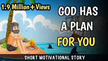 GOD HAS A PLAN FOR YOU | God's plan | motivational story |