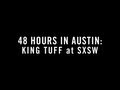 48 Hours in Austin: King Tuff
