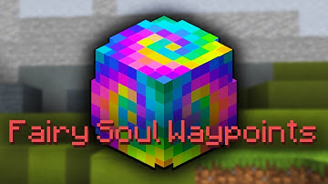 The Fairy Soul Waypoints (Hypixel Skyblock) *OUTDATED*