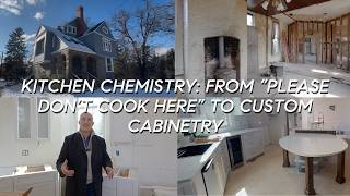 Kitchen Chemistry: From “Please Don’t Cook Here” to Custom Cabinetry