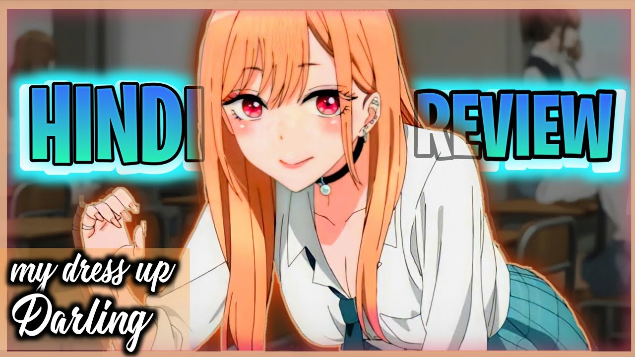 My Dress-Up Darling Review (HINDI)