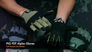 PIG FDT Alpha Gloves- Full Feature Set Review