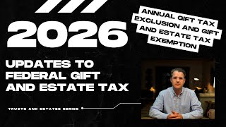 2026 Updates to Federal Gift and Estate Tax - New Tax Rules for the Semiquincentennial.
