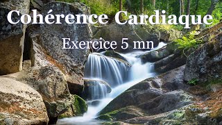Coherence cardiaque exercice 5 mn