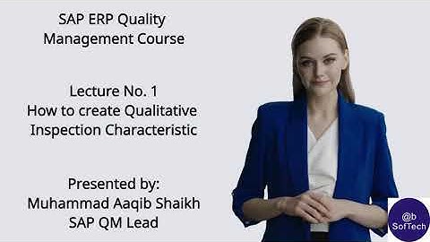 Lecture # 01   How to create qualitative inspection characteristic for inspection plan   QS21