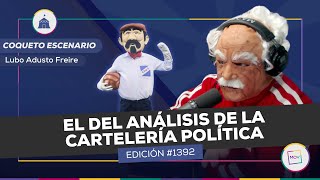 #CoquetoEscenario: El del análisis de la cartelería política | Lubo Adusto Freire en #TPLMP