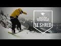 Comment faire du shred en snowboard