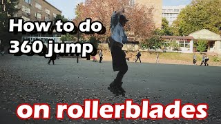 How to 360 on rollerblades (inline skates). 360 jump Tutorial
