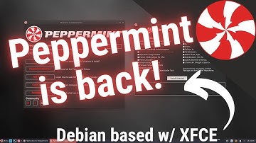 Peppermint OS is back with an XFCE Desktop & A Changed Base!