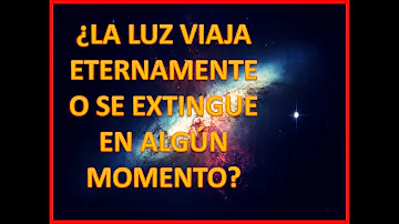 ¿Puede la luz viajar eternamente?