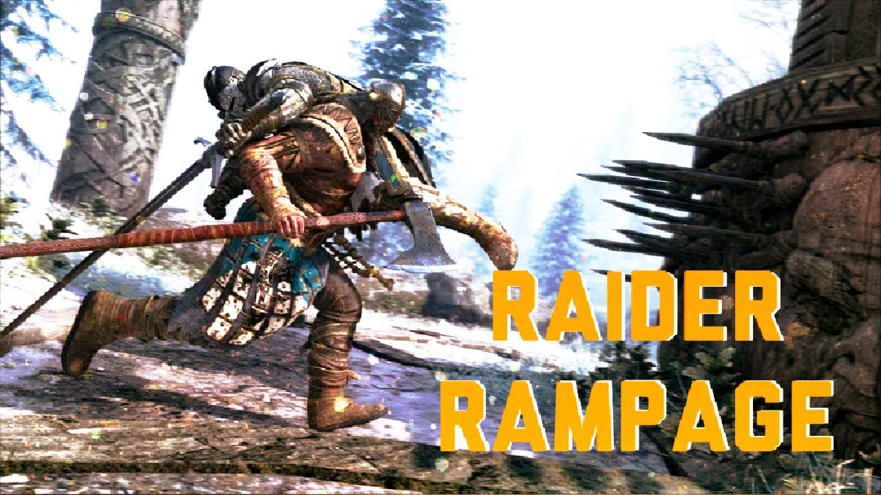 [For Honor] RAIDER RAMPAGE! HIGH LEVEL GAMEPLAY