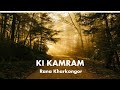 Rana kharkongor  ki kamram official lyric