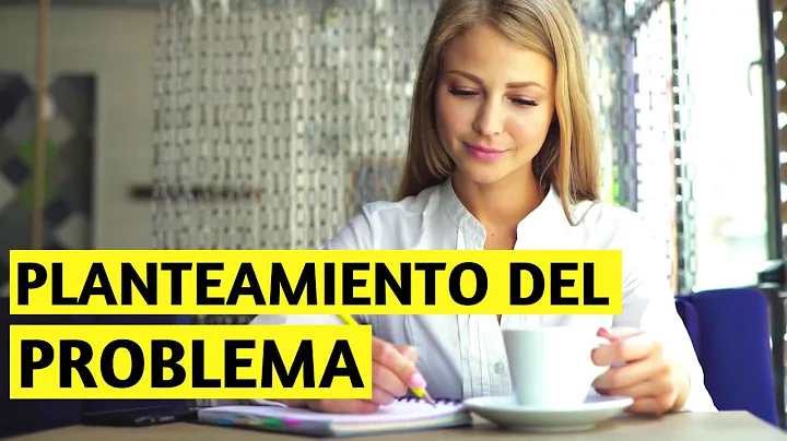 ¿Qué es el planteamiento del problema y cómo se hace? Estructura y ejemplos📝