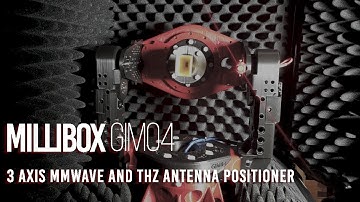 GIM04- 3-Axis mmWave and THz antenna positioner