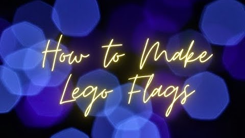 How To Make Lego Flags Part 1 (EASY TUTORIAL FOR BEGINNERS)