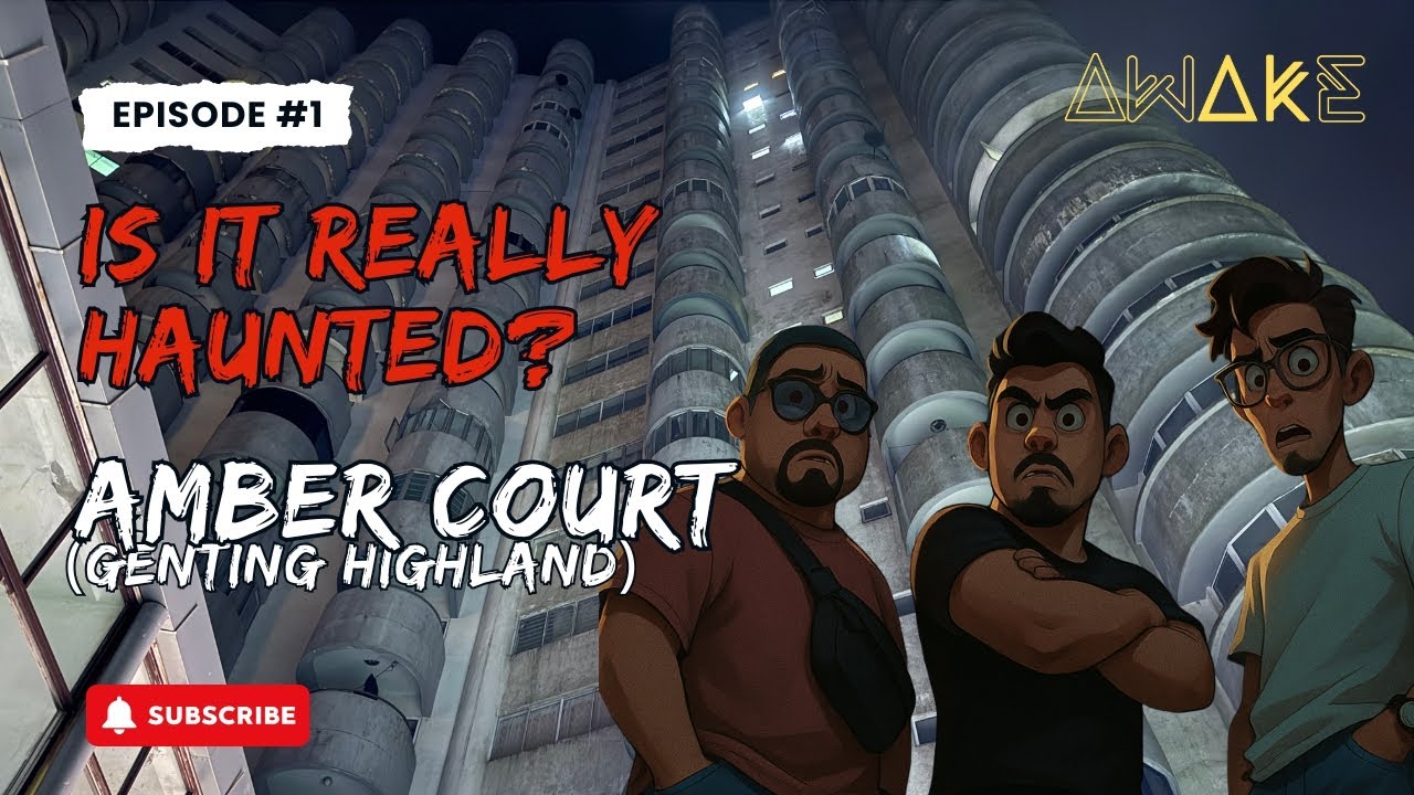 Is It Really Haunted? Series: Amber Court (Genting Highland) Malaysia