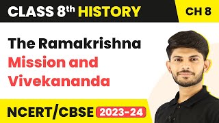 The Ramakrishna Mission and Vivekananda - Women, Caste and Reform | Class 8 History