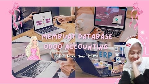 CARA MEMBUAT DATABASE ODOO ACCOUNTING | BELAJAR ODOO PART 14