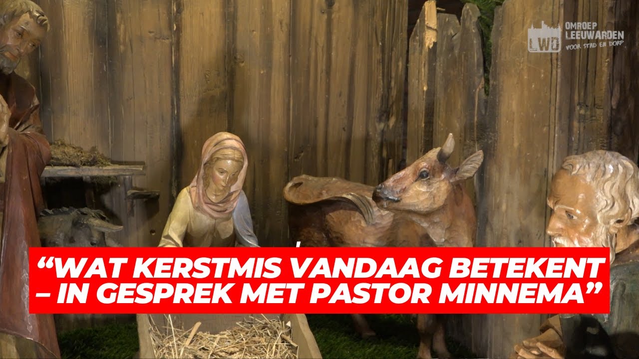“Wat Kerstmis vandaag betekent – in gesprek met Pastor Minnema”