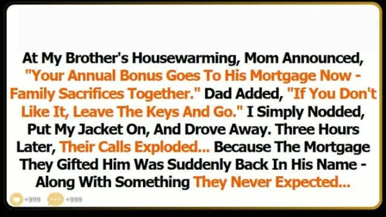 At My Brother’s Housewarming, Mom Announced, “Your Annual Bonus Goes To His.