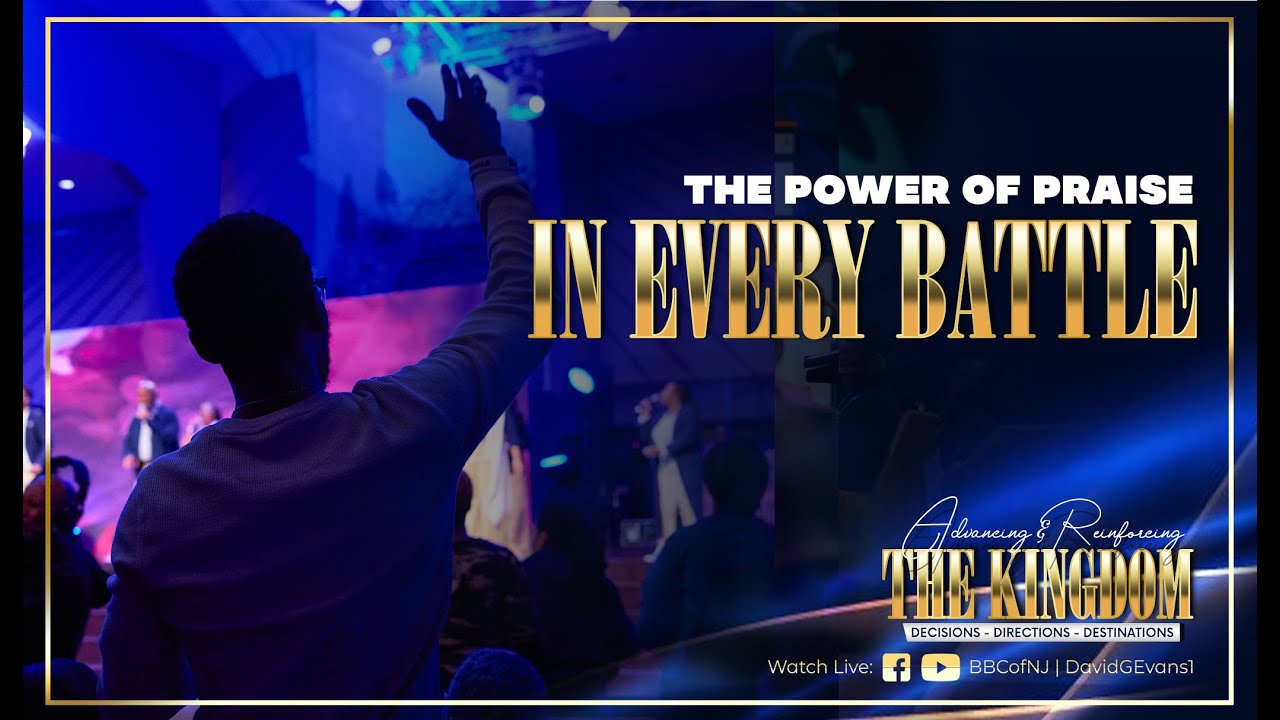 The Power of Praise in Every Battle - YouTube