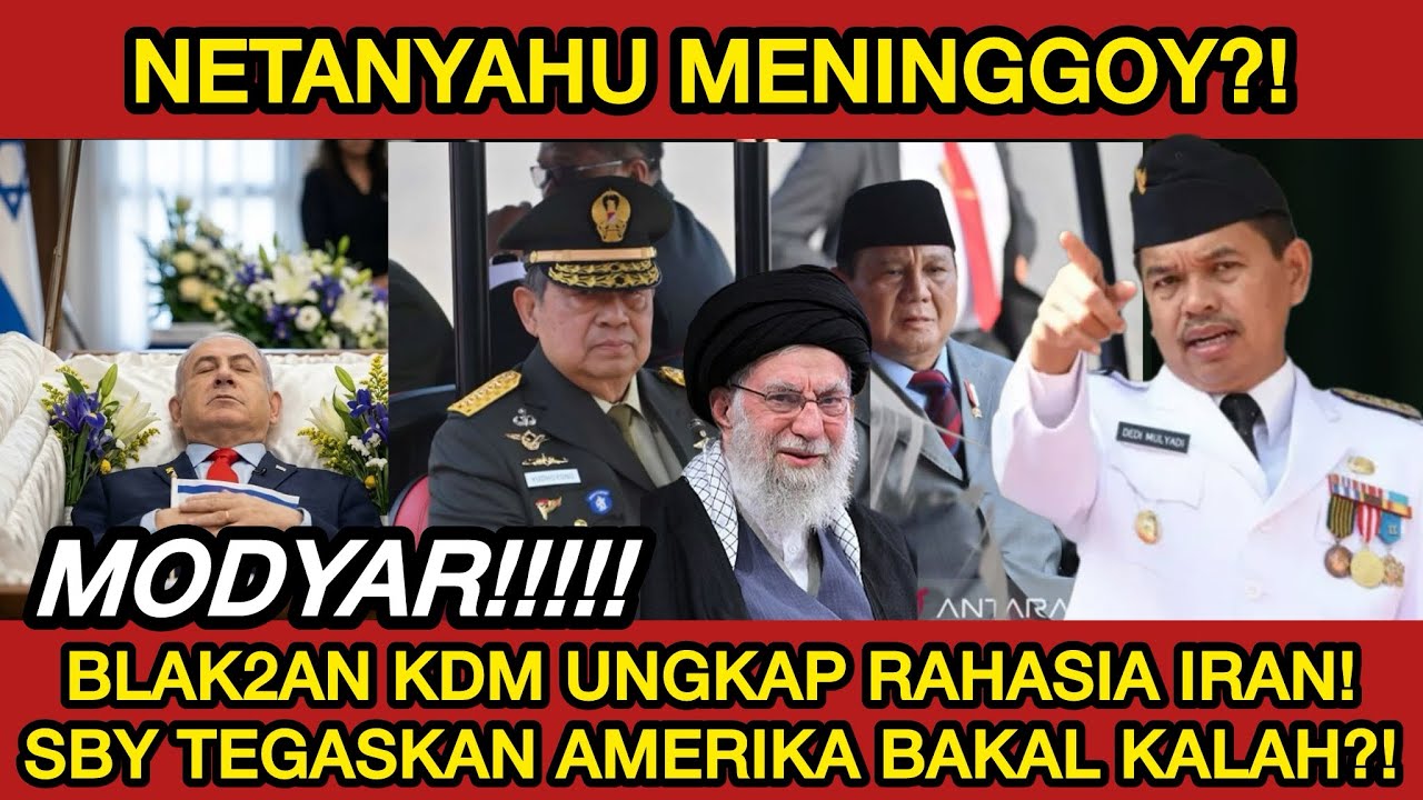 SBY SEPAKATI KDM⁉️NETANYAHU MODYAR TRUMP PANIK! IRAN DIKEROYOK TAPI MENANG! PRABOWO PUJI KDM SBY!