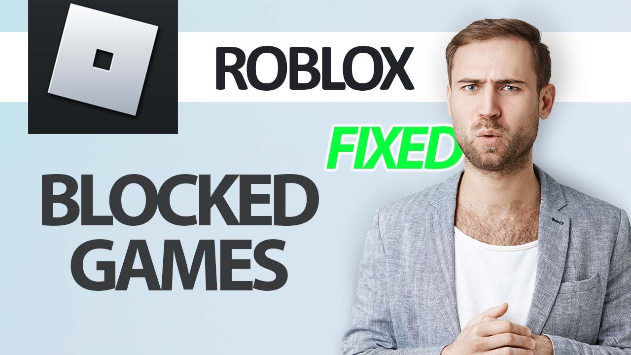How To Fix Roblox Game App Blocked Games | Step By Step