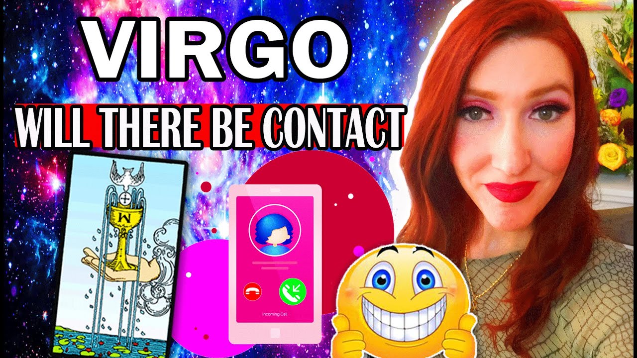 VIRGO SHOCKINGLY ACCURATE! WILL THERE BE CONTACT!! VIRGO Tarot Reading