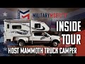 Host Mammoth Truck Camper / Interior Walk-Through / MILITARY MOBILITY