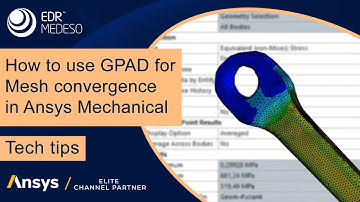 How to use GPAD for Mesh convergence in Ansys Mechanical