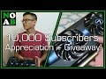 10,000 Subscribers Appreciation and Graphics Card Giveaway (ENDS NOVEMBER 11TH)