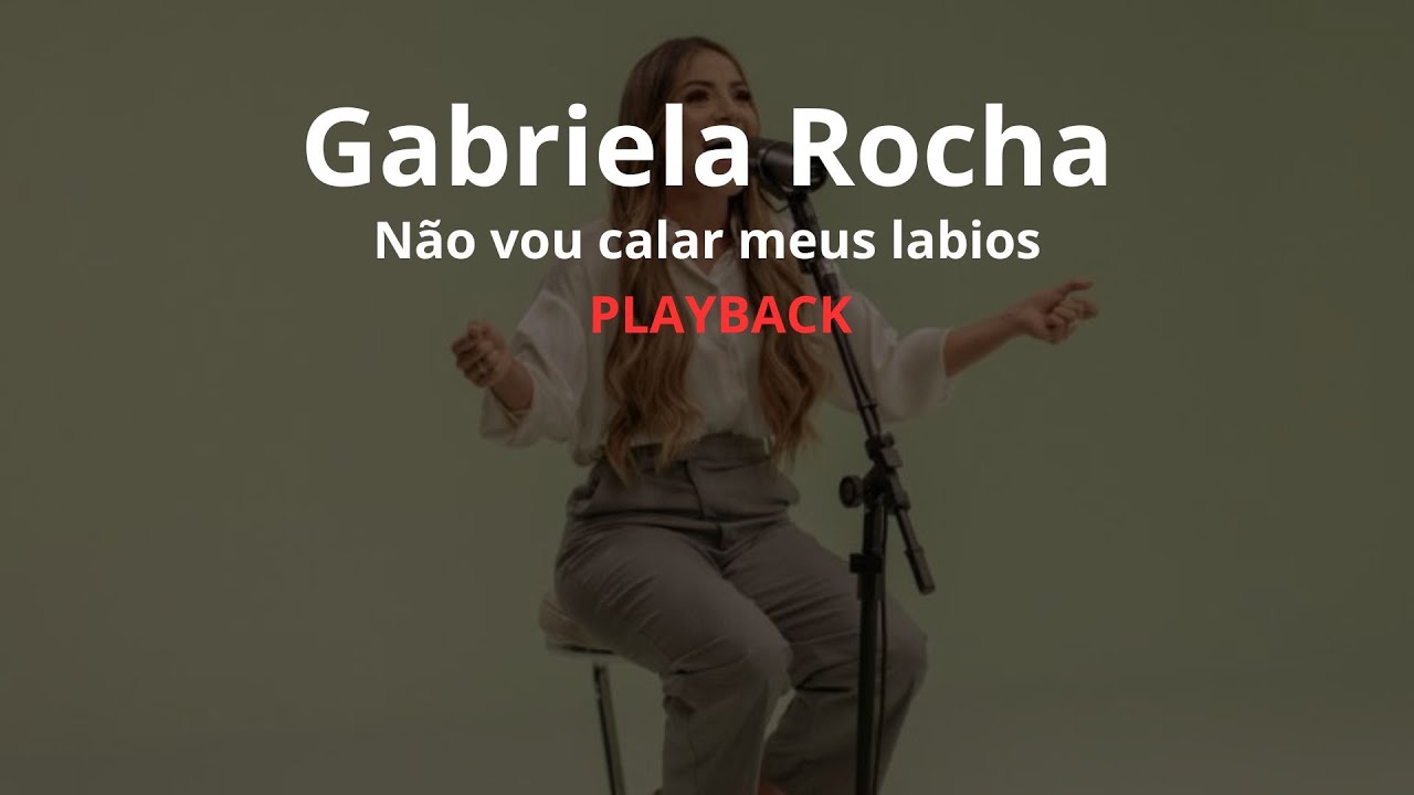 Não Vou Calar Meus Lábios | Gabriela Rocha | Playback ( Com Letra )