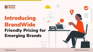 Introducing BrandWide Friendly Pricing For Emerging Brands