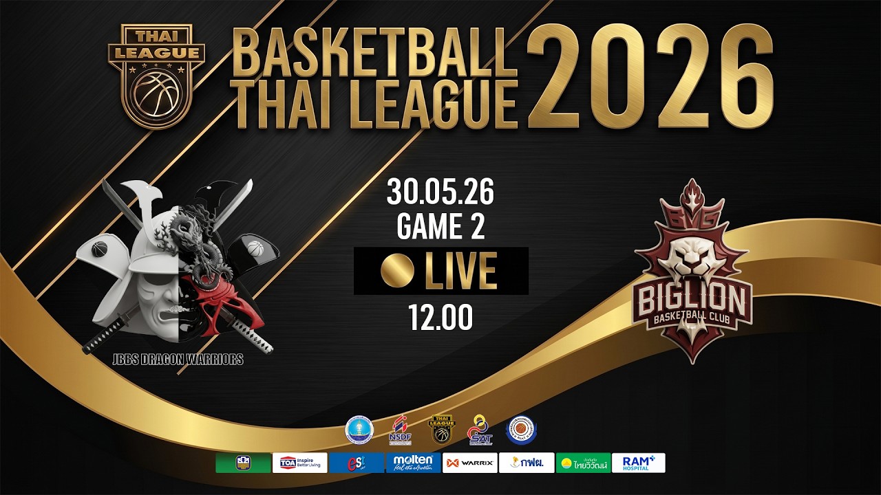 🔴 GAME 2 LEG 1 : JBBS DRAGON WARRIORS  VS  BIG LION BC : BASKETBALL THAI LEAGUE 2026