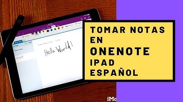 Tomar notas en OneNote para iPad - Español