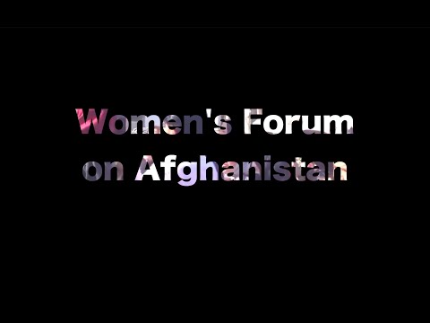 Women’s Forum on AfghanistanExcerpts of a forum convened to bring together global women leaders and Afghan women leaders to talk about the future of Afghanistan following the Taliban takeover.