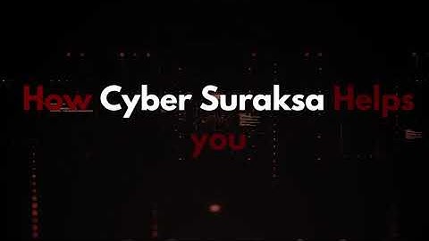 How Cyber Suraksa helps | Cybersecurity Company | VAPT Service