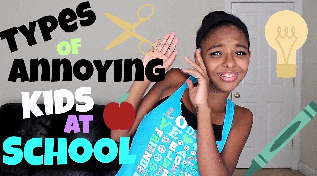 Types Of Annoying Kids At School - YouTube
