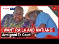 Wapelekwe Kortini Waititu Reveals Why He Wants Raila Matiangi Arrested News54 Wapelekwe Kortini Waititu Reveals Why He Wants Raila Matiangi Arrested News54