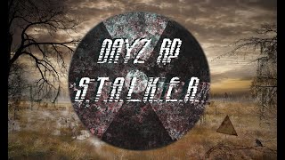 Dayz RP STALKER D.S.F. #  Ч З О (история сталкера по прозвищу ЕНОТ)