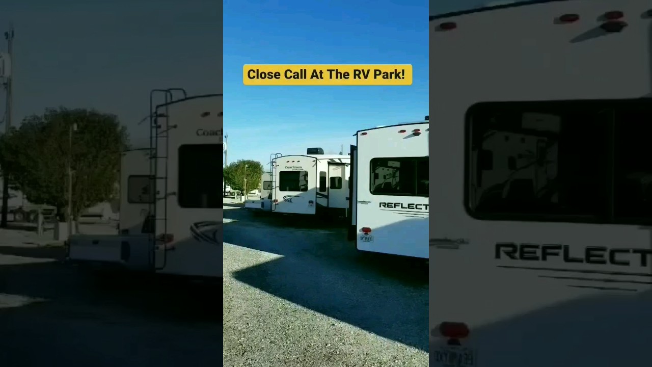 Close Call At The RV Park Campground! 😱 