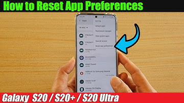 Galaxy S20/S20+: How to Reset App Preferences