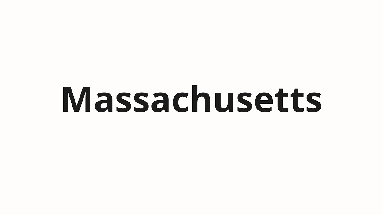 How To Pronounce Massachusetts YouTube how-to-pronounce-massachusetts-youtube