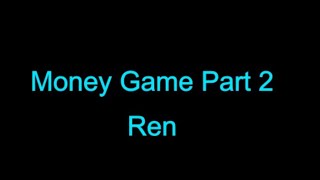 Ren - Money Game Part 2 karaoke version